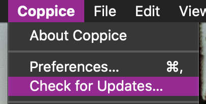 Coppice's menu bar with the Coppice/Application menu open. The 'Check for Updates…' item is highlighted